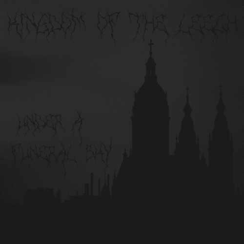 Kingdom Of The Leech : Under a Funeral Sky